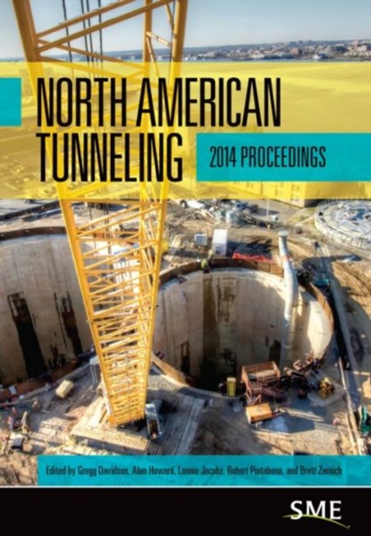 North American Tunneling, Gregg Davidson ; Alan Howard ; Lonnie Jacobs ; Robert Pintabona ; Brett Zernich - Gebonden - 9780873354004