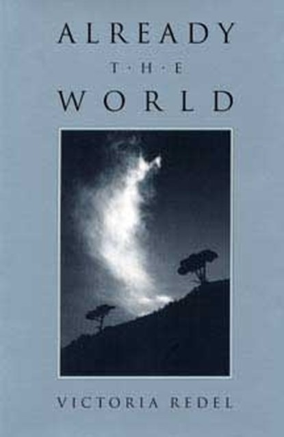 Already the World, Redel - Paperback - 9780873385312
