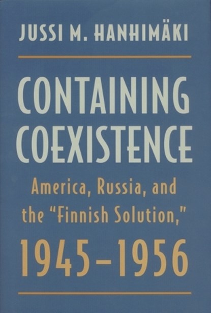 Containing Coexistence, The Kent State University Press - Gebonden - 9780873385589