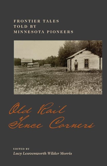 Old Rail Fence Corners, Lucy L. W. Morris - Paperback - 9780873511094