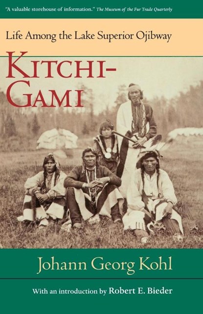 Kitchi-Gami, Johann Georg Kohl - Paperback - 9780873511728