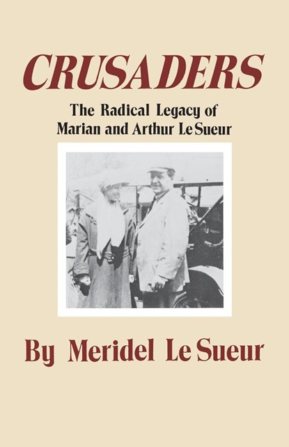 Crusaders, Meridel Le Sueur - Paperback - 9780873511780