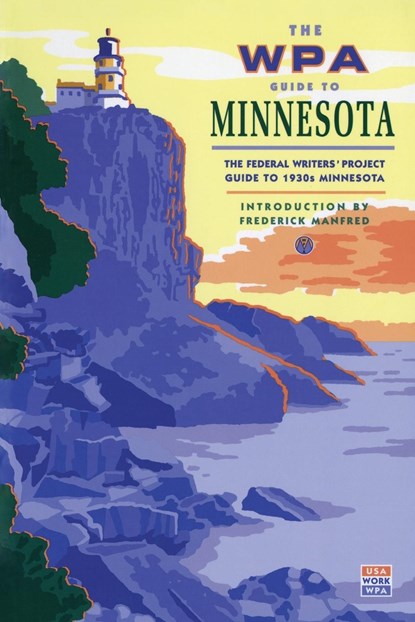 The WPA Guide to Minnesota, Federal Writer's Project - Paperback - 9780873511858