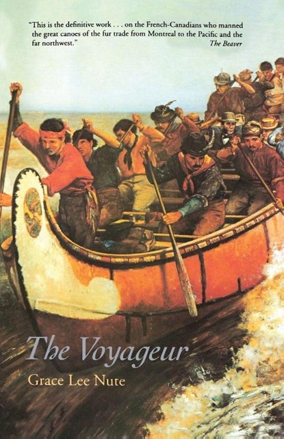 The Voyageur, Grace Lee Nute - Paperback - 9780873512138