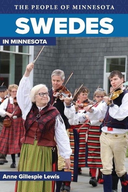 Swedes in Minnesota, Anne Gillespie Lewis - Paperback - 9780873514781