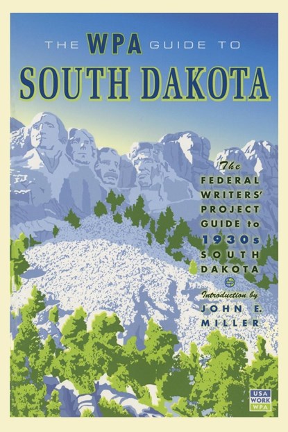 The WPA Guide to South Dakota, Federal Writer's Project - Paperback - 9780873515528