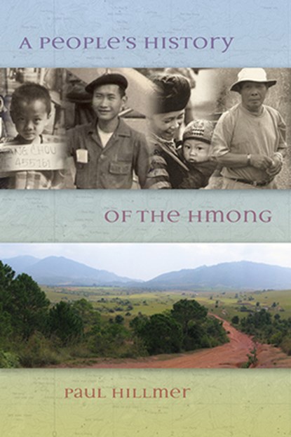 A People's History of the Hmong, Paul Hillmer - Paperback - 9780873519601