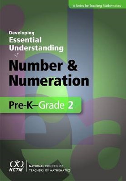 Developing Essential Understanding of Number and Numeration in Pre-K-Grade 2, DOUGHERTY,  Barbara ; Flores, Alfinio ; Louis, Everett ; Sophian, Catherine - Paperback - 9780873536295