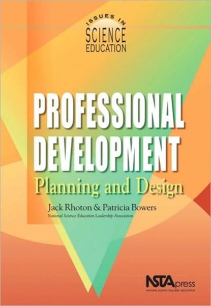 Professional Development Planning and Design, Jack Rhoton ; Patricia Bowers - Paperback - 9780873551854