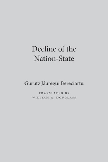 The Decline of the Nation-state, niet bekend - Gebonden - 9780874172386