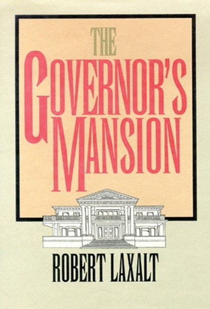The Governor's Mansion, Robert Laxalt - Paperback - 9780874173086