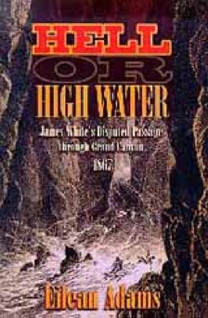 Hell Or High Water, Eilean Adams - Paperback - 9780874214253