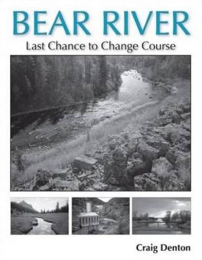 Bear River, Craig Denton - Paperback - 9780874216509