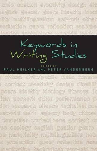Heilker, P: Keywords in Writing Studies, HEILKER,  Paul - Paperback - 9780874219739