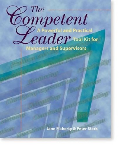 The Competent Leader, STARK,  Peter B. ; Flaherty, Jane S. - Gebonden - 9780874254730