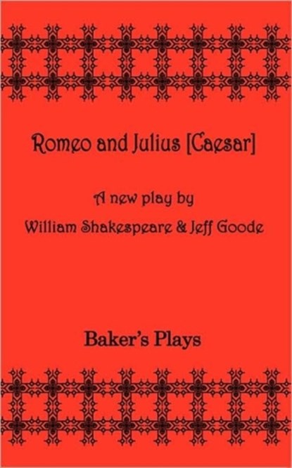 Romeo and Julius [Ceaser], William Shakespeare ; Jeff Goode - Paperback - 9780874402803