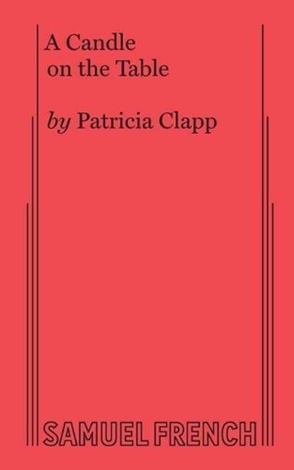 A Candle on the Table, Patricia Clapp - Paperback - 9780874409840