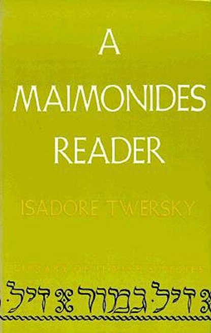 A Maimonides Reader, Isadore Twersky - Paperback - 9780874412062