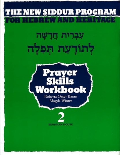 The New Siddur Program: Book 2 - Prayer Reading Skills Workbook, Behrman House - Paperback - 9780874415193