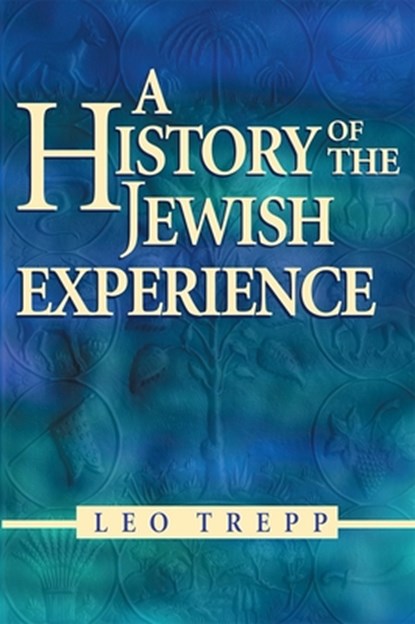 A History of the Jewish Experience 2nd Edition, Leo Trepp - Paperback - 9780874416725