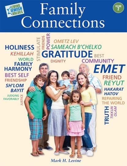 Living Jewish Values 2: Family Connections, Behrman House - Paperback - 9780874418705