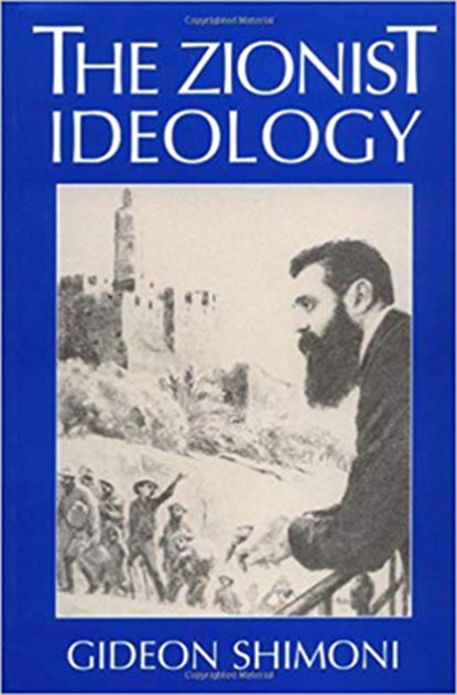 The Zionist Ideology, Gideon Shimoni - Paperback - 9780874518337