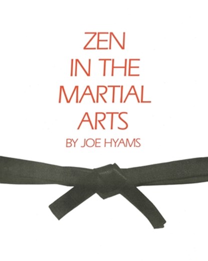 ZEN in the Martial Arts, Joe Hyams - Paperback - 9780874771015