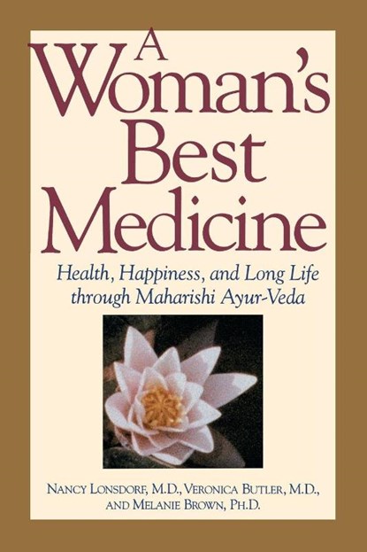A Woman's Best Medicine, Nancy Lonsdorf ; etc. - Paperback - 9780874777857