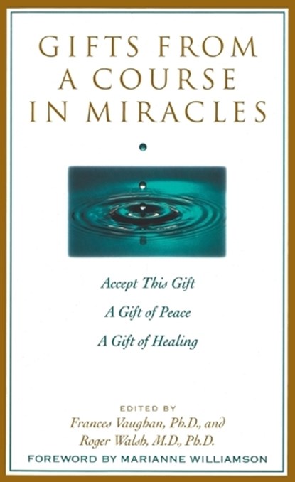 Gifts from a Course in Miracles, Frances Vaughan - Paperback - 9780874778038