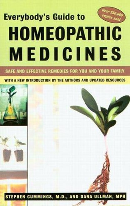 Everybody'S Guide to Homeopathic Medicines, Stephen Cummings ; Dana Ullman - Paperback - 9780874778434