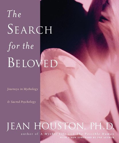 The Search for the Beloved, Jean Houston - Paperback - 9780874778717