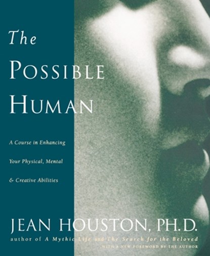 The Possible Human, Jean Houston - Paperback - 9780874778724