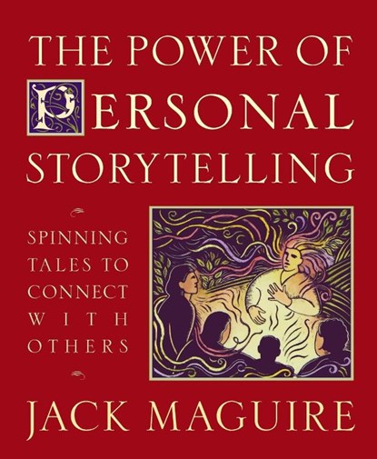 Power of Personal Storytelling, Jack Maguire - Paperback - 9780874779301