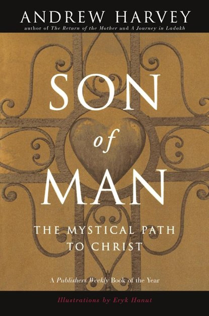 Son of Man, Andrew Harvey - Paperback - 9780874779929