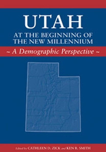 Utah at the Beginning of the New Millennium, ZICK,  Cathleen - Paperback - 9780874808520
