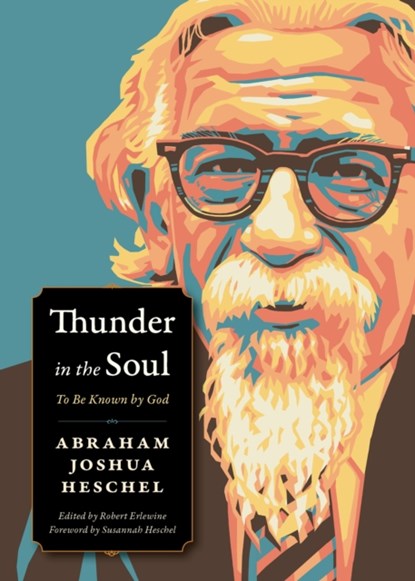 Thunder in the Soul, Abraham Joshua Heschel - Paperback - 9780874863512