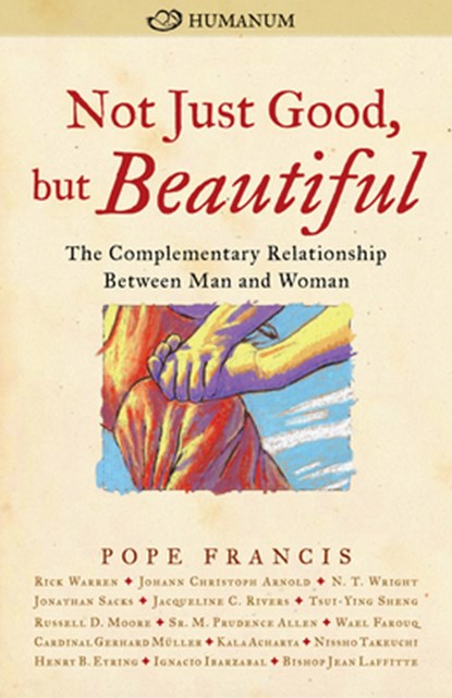 Not Just Good, but Beautiful, Pope Francis - Paperback - 9780874866834