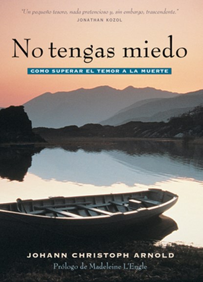No tengas miedo, Johann Christoph Arnold - Paperback - 9780874866872