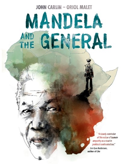 Mandela and the General, John Carlin - Paperback - 9780874868203