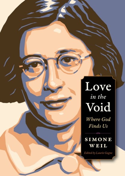 Love in the Void, Simone Weil - Paperback - 9780874868302