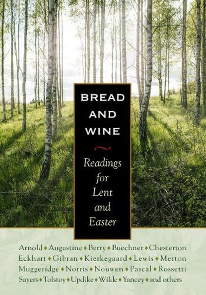 Bread and Wine, C.S. Lewis ; Meister Eckhart ; G.K. Chesterton ; Philip Yancey - Gebonden - 9780874869262
