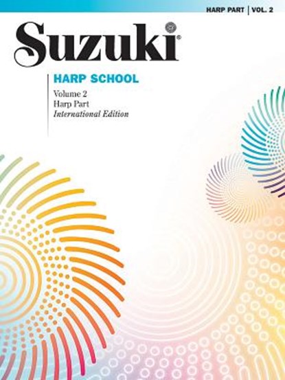 Suzuki Harp School, Vol 2: Harp Part, Alfred Music - Paperback - 9780874872910