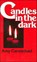 CANDLES IN THE DARK, AMY CARMICHAEL - Paperback - 9780875080857