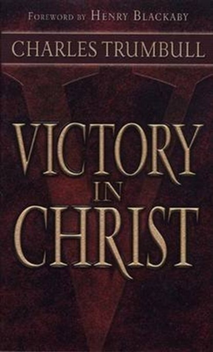 VICTORY IN CHRIST, CHARLES TRUMBULL - Paperback - 9780875085333