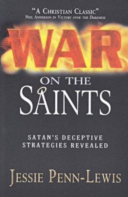 WAR ON THE SAINTS, JESSIE PNN-LEWIS - Paperback - 9780875086989