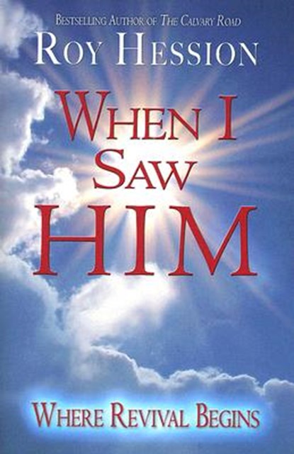 When I Saw Him: Where Revival Begins, Roy Hession - Paperback - 9780875087573