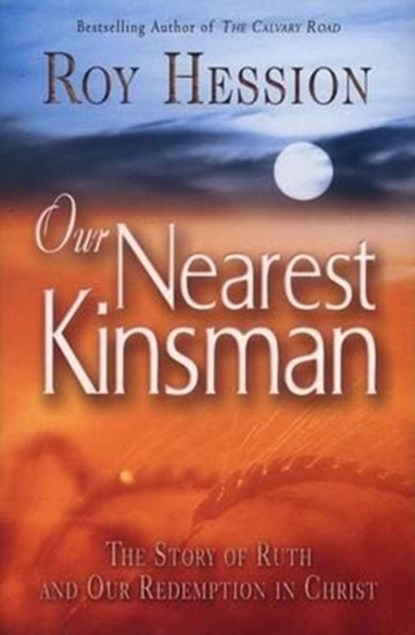 OUR NEAREST KINSMAN, ROY HESSION - Paperback - 9780875088570