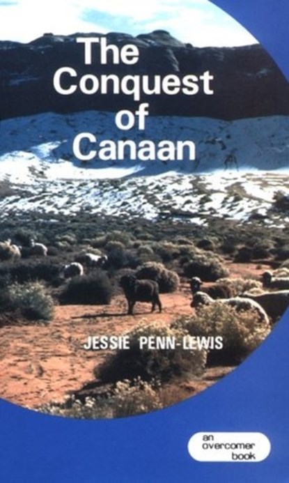 CONQUEST OF CANAAN THE, JESSIE PENN-LEWIS - Paperback - 9780875089430