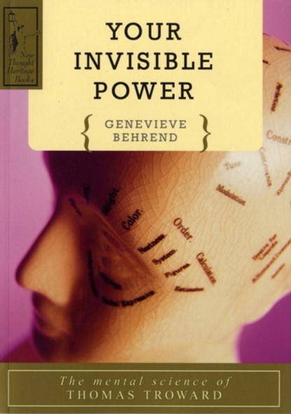 Your Invisible Power, Genevieve Behrend - Paperback - 9780875160047