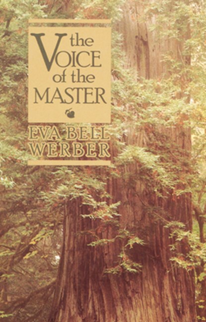 Voice of the Master, Eva Bell Werber - Paperback - 9780875161051